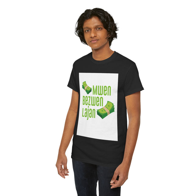 Mwen Bezwen Lajan “Need Money” Haitian Hustle Sweatshirt Creole Streetwear Fun Unisex Heavy Cotton Tee