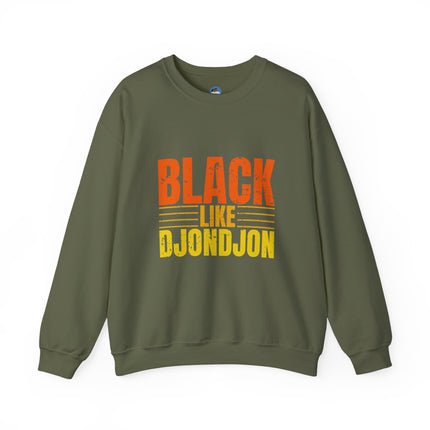 Exclusive Black Like Djondjon Premium Sweatshirt Celebrate Culture, Heritage, and Style - CreoleSizzle