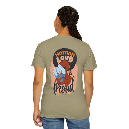 Haitian Loud & Proud Cultural Pride Tee Haitian Heritage Series Unisex Garment-Dyed T-Shirt