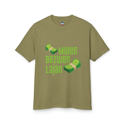Mwen Bezwen Lajan T-Shirt Haitian Hustle Series Unisex Premium Crewneck Money Vibes Heavyweight Tee