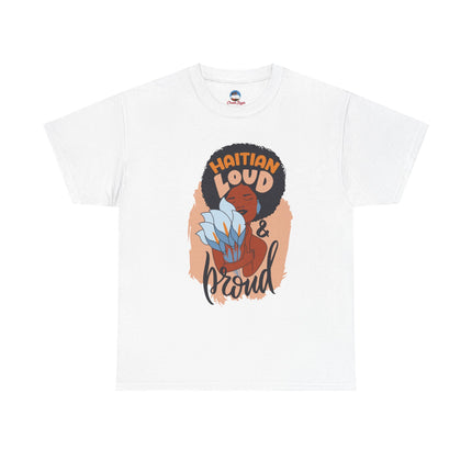 Haitian Loud & Proud T-Shirt  Bold Cultural Pride Design, Unisex Heavy Cotton Tee, Heritage Celebration Apparel