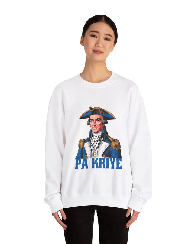 Pa Kriye Crewneck Sweatshirt A Bold Tribute to Haitian Strength, Leadership with Comfort and Style - CreoleSizzle