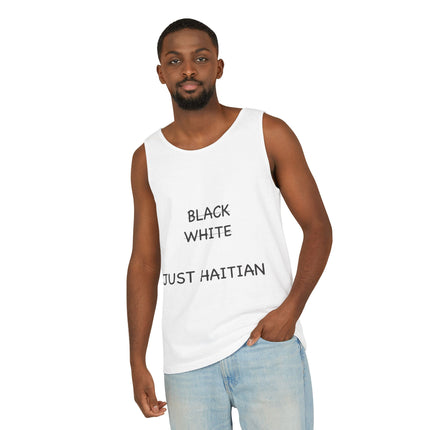 Black White Just Haitian Tank Top Unisex Heritage Pride Shirt Cultural Identity Apparel Summer Wear