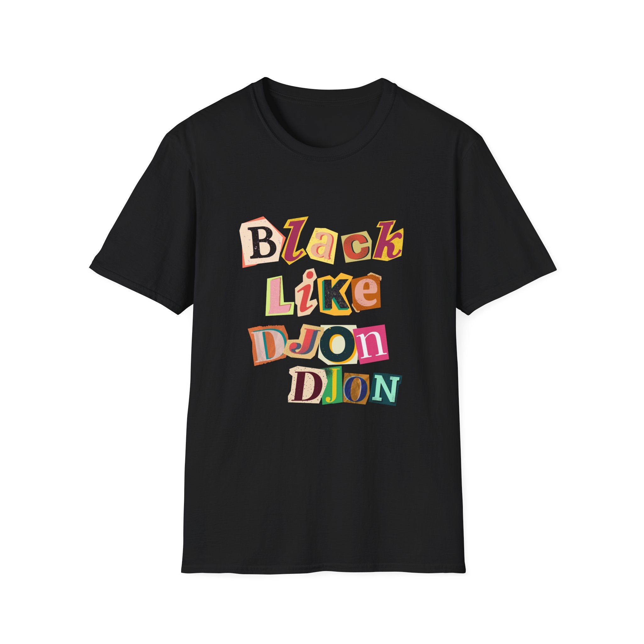 Black Like Djondjon T-Shirt – Haitian Culture Statement Tee – Unisex Soft-Style Cotton Shirt