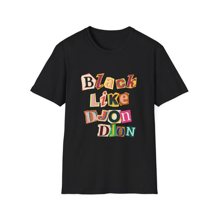 Black Like Djondjon T-Shirt – Haitian Culture Statement Tee – Unisex Soft-Style Cotton Shirt - CreoleSizzle