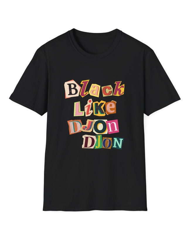 Black Like Djondjon T-Shirt – Haitian Culture Statement Tee – Unisex Soft-Style Cotton Shirt - CreoleSizzle