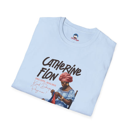 The Seamstress of Freedom Catherine Flon Legacy T-Shirt Haitian Heritage Series Crewneck Unisex Softstyle T-Shirt