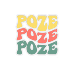 Poze Poze Poze Vinyl Sticker Durable and Stylish Haitian-Inspired Decals Kiss-Cut Stickers