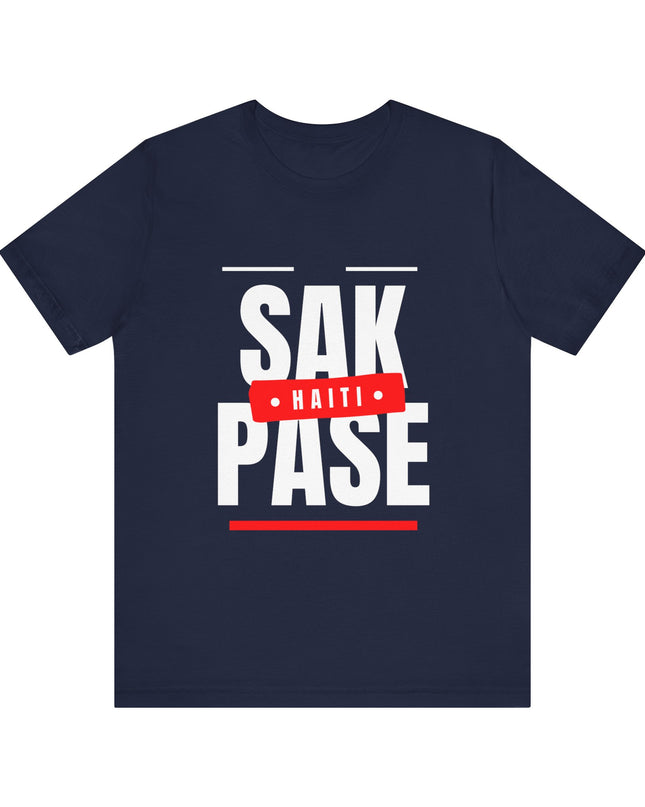 Sak Pase Haiti T-Shirt Celebrate Haitian Heritage in Style Unisex Jersey Short Sleeve Tee - CreoleSizzle
