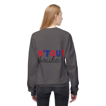 M’Fout Bouke Colorful Motivational Crewneck Sweatshirt Unisex Fleece Cozy Humor & Lifestyle Apparel