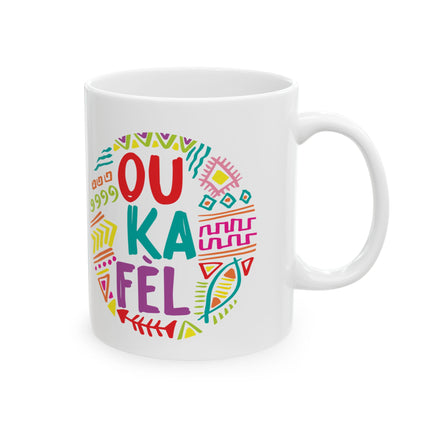 Ou Ka Fè’l Limited Heritage Edition Ceramic Mug Creole Affirmation Design - CreoleSizzle