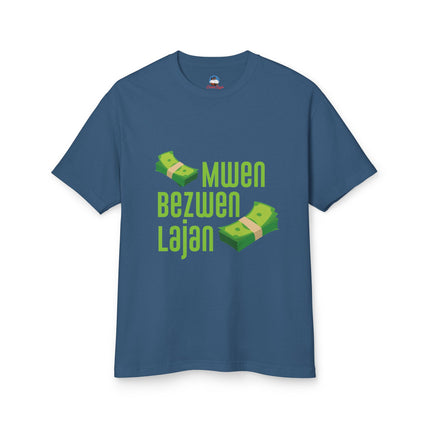Mwen Bezwen Lajan T-Shirt Haitian Hustle Series Unisex Premium Crewneck Money Vibes Heavyweight Tee