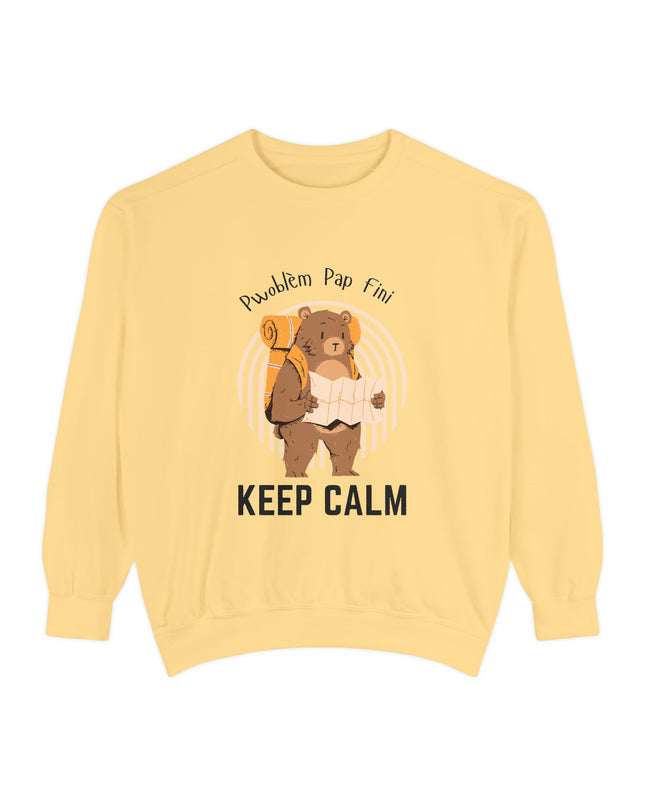 Pwoblem Pap Fini Keep Calm Sweatshirt – Haitian Creole Inspirational Sweater – Unisex Relaxed Fit Fleece - CreoleSizzle
