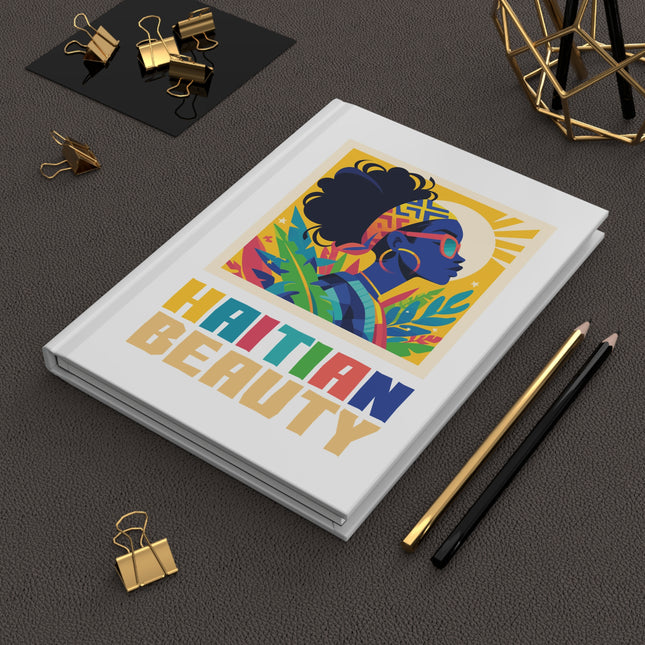 Haitian Beauty Journal A Notebook for Queens And Creators Ancestral Brilliance Hardcover Journal