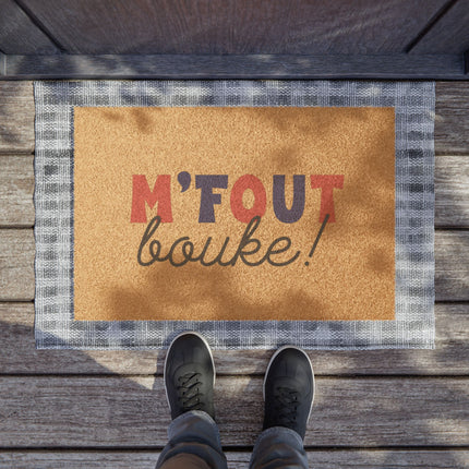 M’Fout Bouké Limited Edition Haitian Humor Doormat Cultural Statement Piece