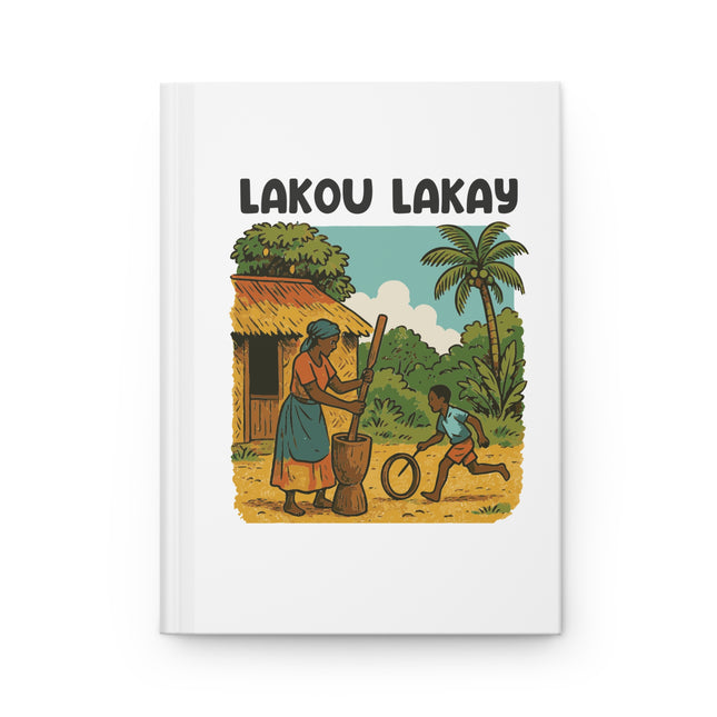 Lakou Lakay Memory Journal A Notebook for Family Roots And Stories Haitian Heritage Hardcover Journal