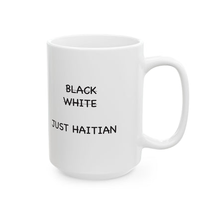 Just Haitian Minimalist Premium Ceramic Coffee Mug Bold Cultural Identity Drinkware