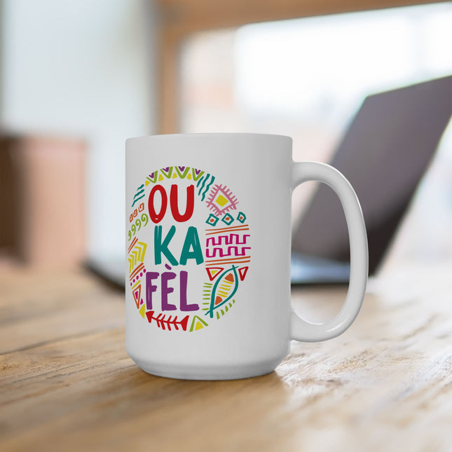 Ou Ka Fè’l Limited Heritage Edition Ceramic Mug Creole Affirmation Design - CreoleSizzle
