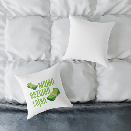 Mwen Bezwen Lajan Creole Hustle Pillow Limited Edition Haitian Humor & Truth - CreoleSizzle