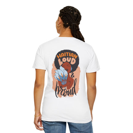 Haitian Loud & Proud Cultural Pride Tee Haitian Heritage Series Unisex Garment-Dyed T-Shirt