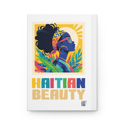 Haitian Beauty Journal A Notebook for Queens And Creators Ancestral Brilliance Hardcover Journal