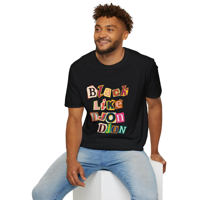 Black Like Djondjon T-Shirt – Haitian Culture Statement Tee – Unisex Soft-Style Cotton Shirt - CreoleSizzle