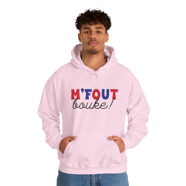 M’FOUT Bouke! Hoodie Relatable Creole Humor Unisex Heavy Blend™ Sweatshirt Everyday Comfort & Style