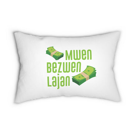 Mwen Bezwen Lajan Premium Need Money Pillow Haitian Wit Design - CreoleSizzle
