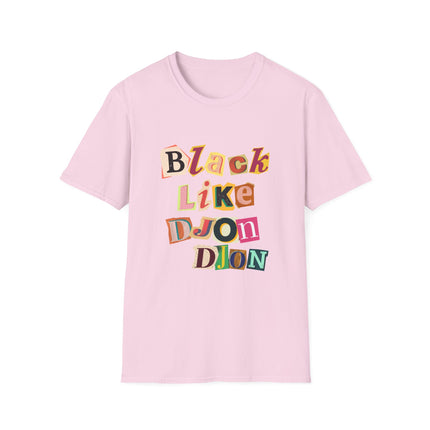 Black Like Djondjon T-Shirt – Haitian Culture Statement Tee – Unisex Soft-Style Cotton Shirt - CreoleSizzle