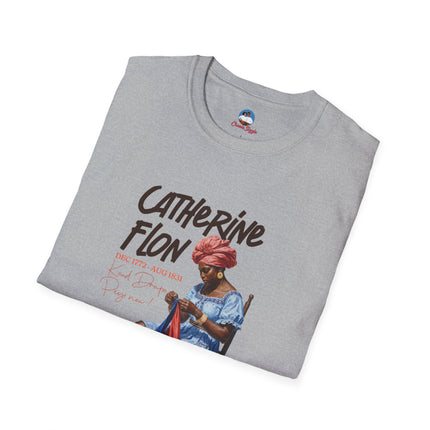 The Seamstress of Freedom Catherine Flon Legacy T-Shirt Haitian Heritage Series Crewneck Unisex Softstyle T-Shirt
