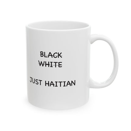 Just Haitian Minimalist Premium Ceramic Coffee Mug Bold Cultural Identity Drinkware