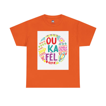 OU KA FÉ’L Motivational Creole Graphic Tee Haitian Pride Series Unisex Heavy Cotton T-Shirt