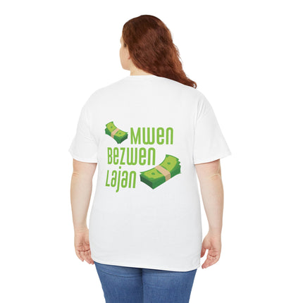 Mwen Bezwen Lajan Hustler’s Creed T-Shirt Haitian Wit Series Perfect for Casual Outings, Unisex Heavy Cotton Tee Haitian Street Vibes Graphic on Back