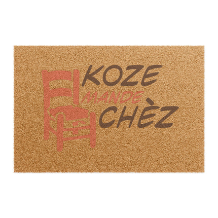 Koze Mande Chèz Limited Edition Haitian Humor Doormat Cultural Conversation Starter
