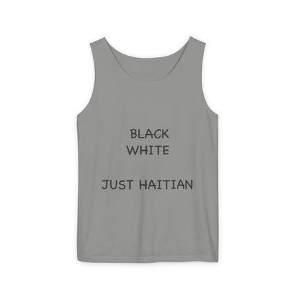Black White Just Haitian Tank Top Unisex Heritage Pride Shirt Cultural Identity Apparel Summer Wear
