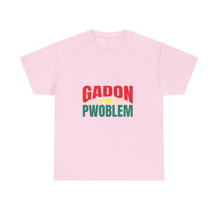 Premium Gadon Pwoblem Unisex T-Shirt Bold Haitian Expression Meets Iconic Style - CreoleSizzle