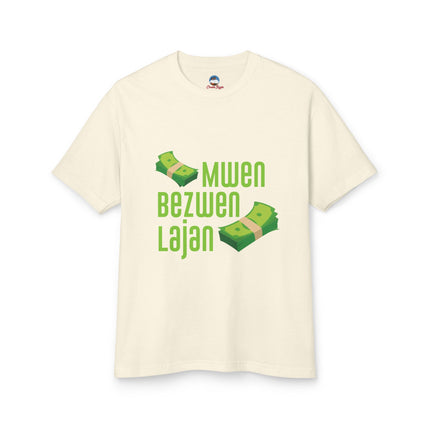 Mwen Bezwen Lajan T-Shirt Haitian Hustle Series Unisex Premium Crewneck Money Vibes Heavyweight Tee