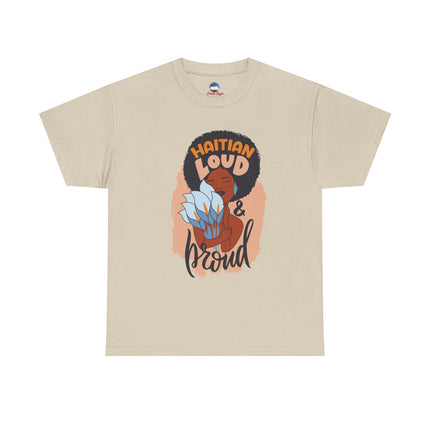 Haitian Loud & Proud T-Shirt  Bold Cultural Pride Design, Unisex Heavy Cotton Tee, Heritage Celebration Apparel