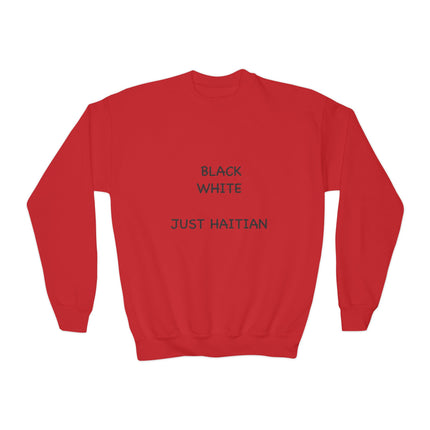 Just Haitian Youth Crewneck Sweatshirt Bold Identity Statement Gender-Neutral Pullover Cozy Kids Sweatshirt