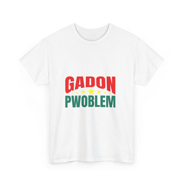 Premium Gadon Pwoblem Unisex T-Shirt Bold Haitian Expression Meets Iconic Style - CreoleSizzle