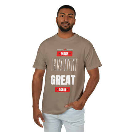 Make Haiti Great Again T-Shirt Haitian Pride Statement Sustainable & Durabl Unisex Garment-Dyed Heavyweight Cotton Tee - CreoleSizzle