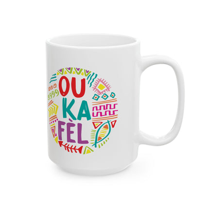 Ou Ka Fè’l Limited Heritage Edition Ceramic Mug Creole Affirmation Design - CreoleSizzle