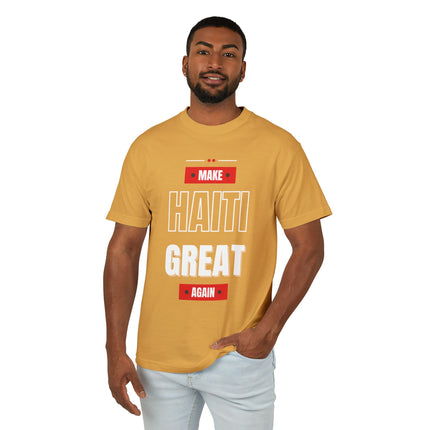 Make Haiti Great Again T-Shirt Haitian Pride Statement Sustainable & Durabl Unisex Garment-Dyed Heavyweight Cotton Tee - CreoleSizzle