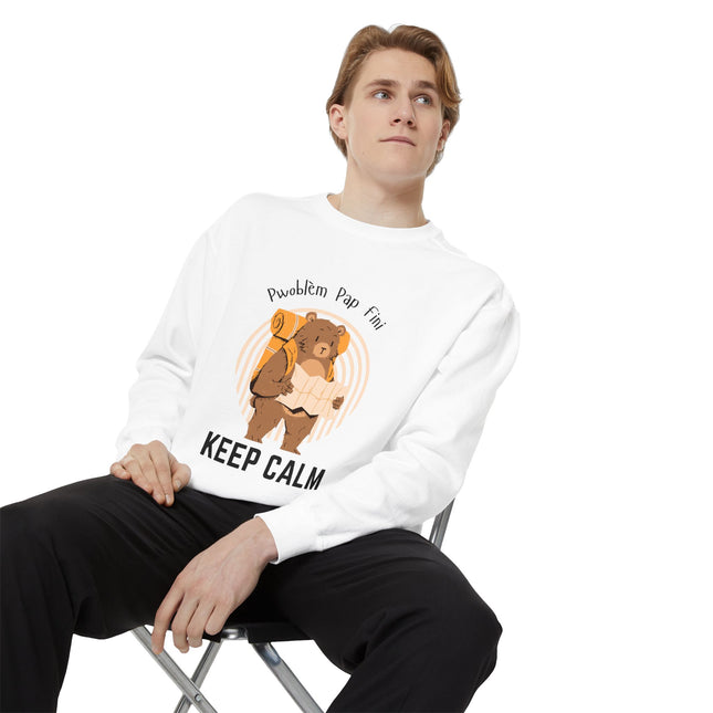 Pwoblem Pap Fini Keep Calm Sweatshirt – Haitian Creole Inspirational Sweater – Unisex Relaxed Fit Fleece - CreoleSizzle