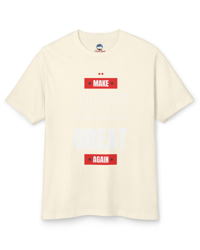 Make Haiti Great Again T-Shirt Haitian Pride Statement Sustainable & Durabl Unisex Garment-Dyed Heavyweight Cotton Tee - CreoleSizzle