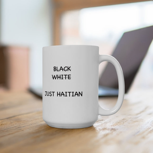 Just Haitian Minimalist Premium Ceramic Coffee Mug Bold Cultural Identity Drinkware