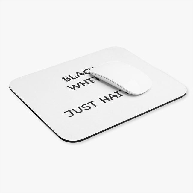 Black White Just Haitian Minimalist Identity Statement Mouse Pad Anti-Colorism Haitian Pride Series