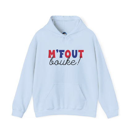 M’FOUT Bouke! Hoodie Relatable Creole Humor Unisex Heavy Blend™ Sweatshirt Everyday Comfort & Style