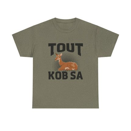 Haitian Humor T-Shirt Tout Kob Sa Design Premium Ethically Made Tee Unisex Cotton Comfort Fit - CreoleSizzle