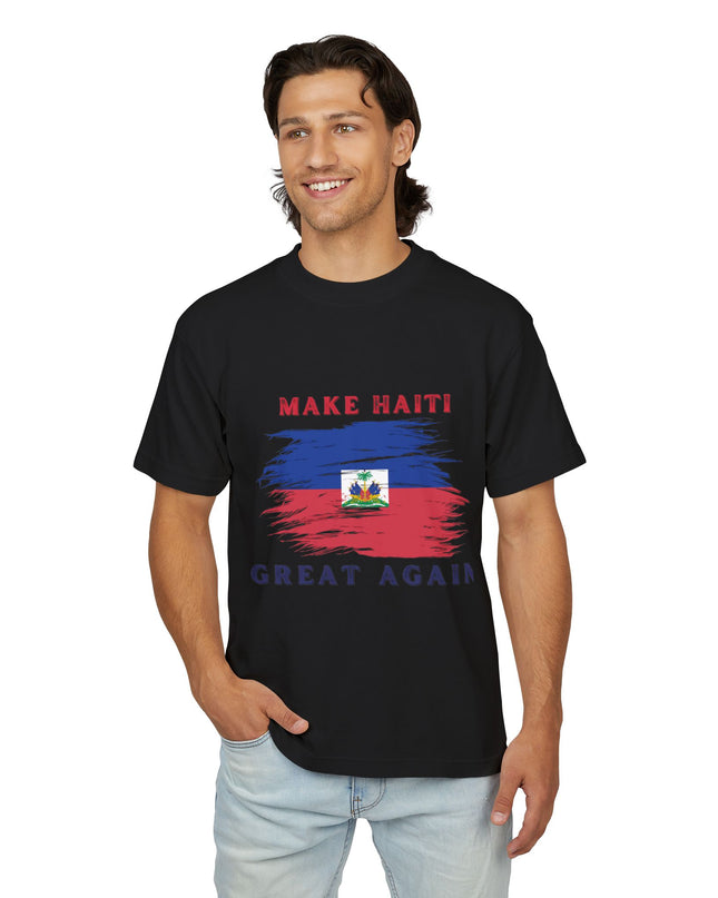 Make Haiti Great Again T-Shirt – Haitian Pride | Bold Statement Apparel Durable and Stylish Unisex Urban Heavy Tee - CreoleSizzle